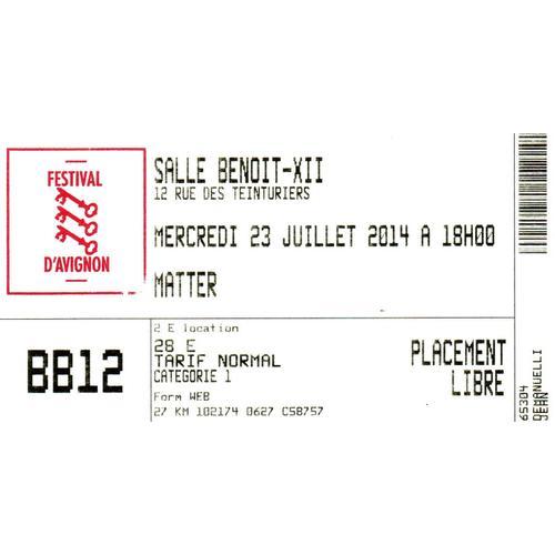 Ticket Festival D'avignon, 23 Juillet 2014 : Matter - Julie Nioche on Productcaster.