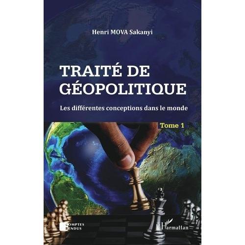 Traité De Géopolitique - Tome 1, Les Différentes Conceptions Dans L... on Productcaster.