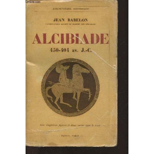 Alcibiade 450-404 Avant J.C. on Productcaster.