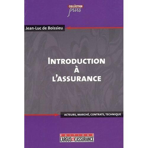 Introduction À L'assurance - Acteurs, Marché, Contrats, Technique on Productcaster.