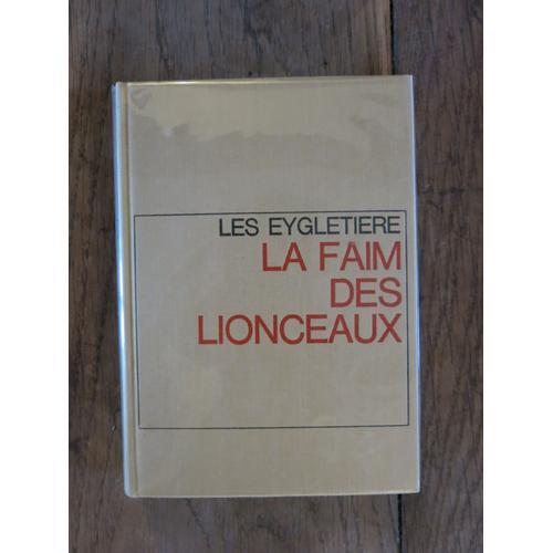 Les Eygletiere : La Faim Des Lionceaux, Par Henri Troyat Editions F... on Productcaster.