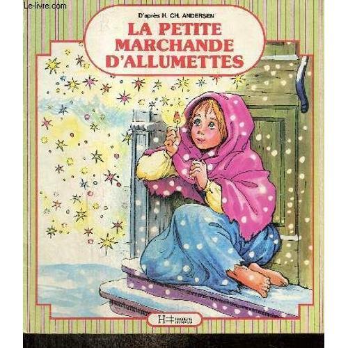 La Petite Marchande D Allumettes (Collection Mes Premiers Contes Il... on Productcaster.