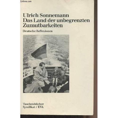 Das Land Der Unbegrenzten Zumutbarkeiten (Deutsche Reflexionen) - T... on Productcaster.