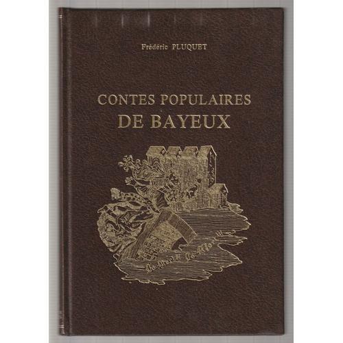 Contes Populaires De Bayeux (Contes Populaires, Préjugés, Patois, P... on Productcaster.