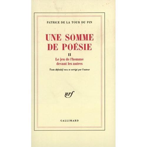 Une Somme De Poésie Tome 2 - Le Jeu De L'homme - Devant Les Autres on Productcaster.