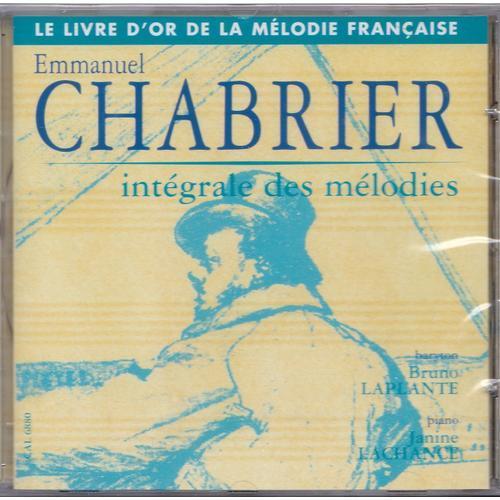 Emmanuel Chabrier L Integrale Des Melodies on Productcaster.