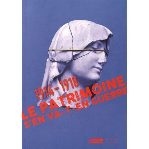 1914-1918, Le Patrimoine S'en Va-T-En Guerre on Productcaster.