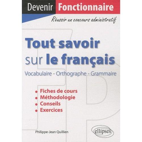 Tout Savoir Sur Le Français - Vocabulaire, Orthographe, Grammaire on Productcaster.