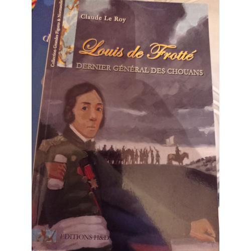 Louis De Frotté Dernier Général Des Chouans on Productcaster.