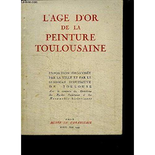 L'age D'or De La Peinture Toulousaine on Productcaster.