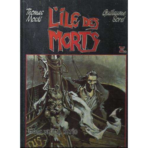 L'île Des Morts, Tome 2 (Thomas Mosdi & Guillaume Sorel) on Productcaster.