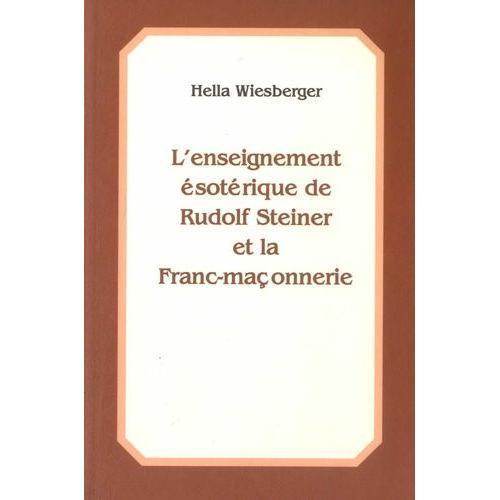 L'enseignement Ésoterique De Rudolf Steiner Et La Franc-Maçonnerie ... on Productcaster.