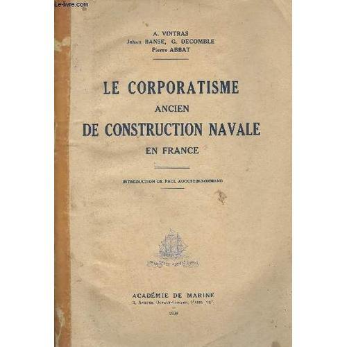 Le Corporatisme Ancien De Construction Navale En France on Productcaster.