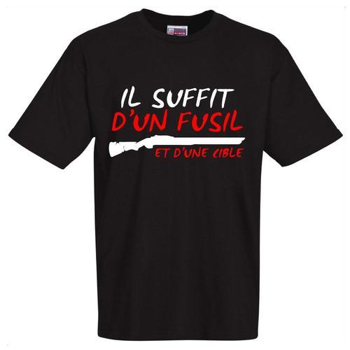 Tshirt Chasseurs Il Suffit D'un Fusil Et D'une Cible - Tshirt Humor... on Productcaster.