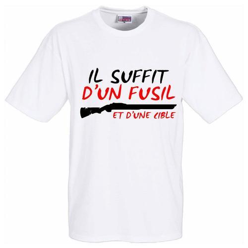 Tshirt Blanc Il Suffit D'un Fusil Et D'une Cible - Tshirt De Bonne ... on Productcaster.