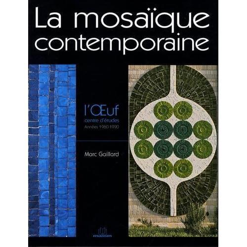 La Mosaïque Contemporaine: L'oeuf Centre D'études Années 1960-1990 on Productcaster.