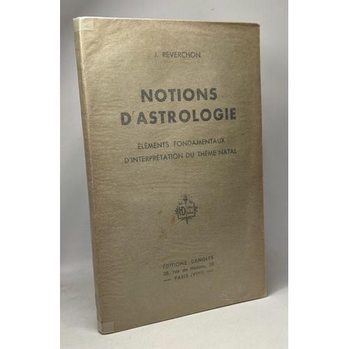 Notions D'astrologie - Éléments Fondamentaux D'interprétation Du Th... on Productcaster.