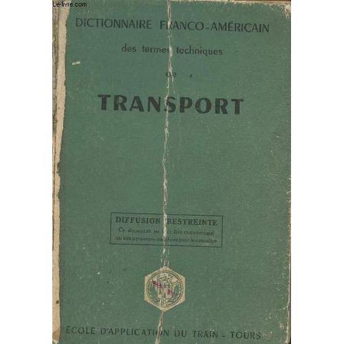 Dictionnaire Franco-Américain Des Termes Techniques De Transport on Productcaster.