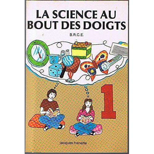 La Science Au Bout Des Doigts.Vol.1 (8 ? 10 Ans) on Productcaster.