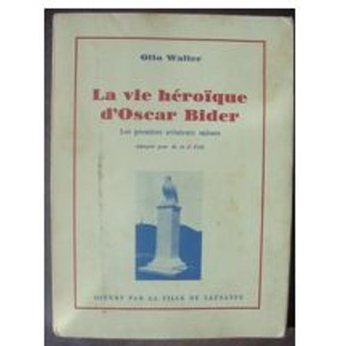 La Vie Héroique D'oscar Bider Par Otto Watter on Productcaster.