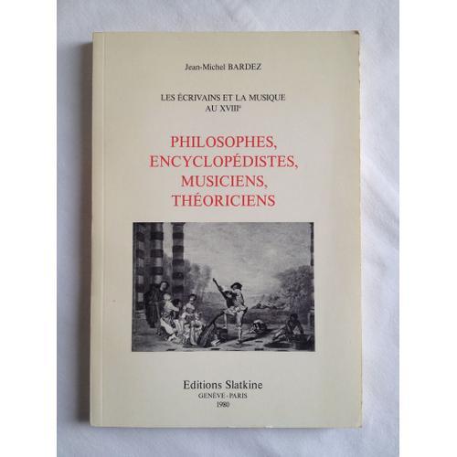 Les Écrivains Et La Musique Au Xviiiè Siècle. Tome 3 : Philosophes.... on Productcaster.