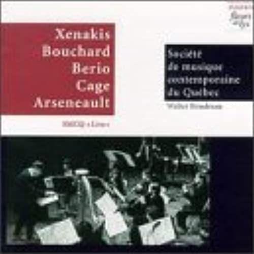 Xenakis; Bouchard; Berio; Cage; Arseneault on Productcaster.