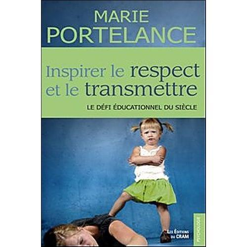 Inspirer Le Respect Et Le Transmettre - Le Défi Éducationnel Du Siè... on Productcaster.