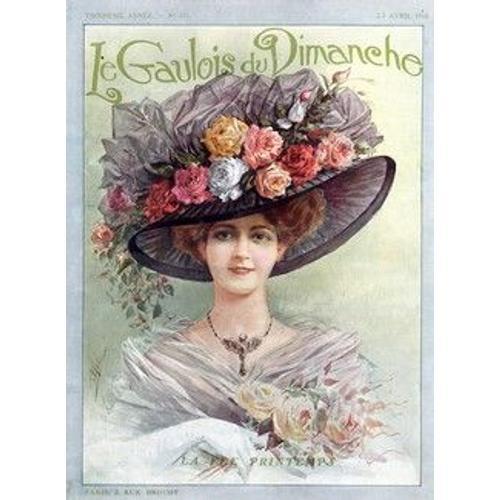 Le Gaulois Du Dimanche N° 111 - 23 Avril 1910 - Revue - La Fée Prin... on Productcaster.