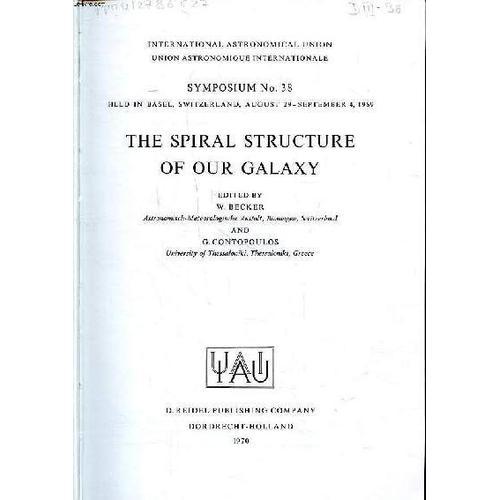 The Spiral Structure Of Our Galaxy Symposium N°38 International Ast... on Productcaster.