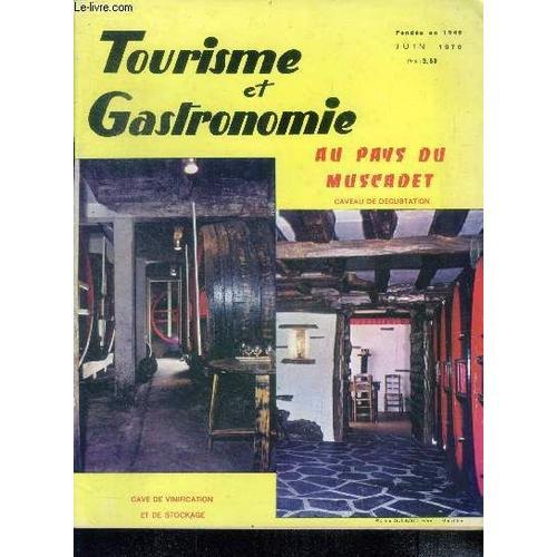 Tourisme Et Gastronomie, Juin 1970- Au Pays Du Muscadet, Cave De Vi... on Productcaster.