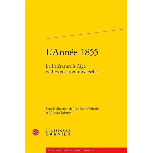 L'année 1855 - La Littérature À L'âge De L'exposition Universelle on Productcaster.