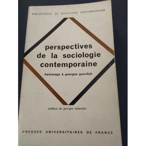 Perspectives De La Sociologie Contemporaine Hommage À Georges Gurvi... on Productcaster.