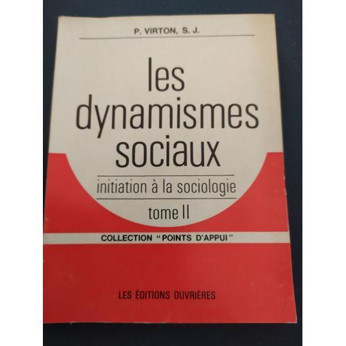 Les Dynamismes Sociaux Initiation À La Sociologie Tome Ii P. Virton... on Productcaster.