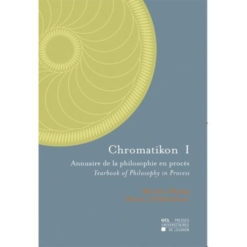 Chromatikon 1 - Annuaire De La Philosophie En Procès on Productcaster.