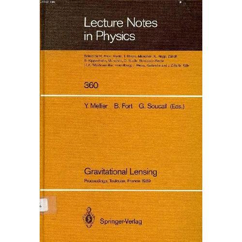 Lecture Notes In Physics N°360 Gravitational Lensing on Productcaster.