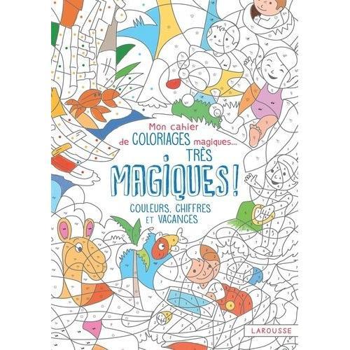 Mon Cahier De Coloriages Magiques - Très Magiques ! - Couleurs, Chi... on Productcaster.