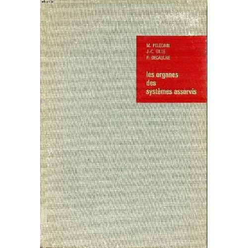 Les Organes Des Systèmes Asservis Techniques De L Automatisme 3è Éd... on Productcaster.