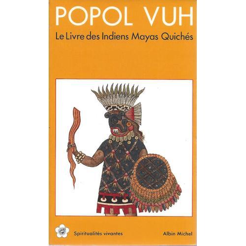 Popol Vuh - Le Livre Des Indiens Mayas Quichés - Spitualités Vivant... on Productcaster.