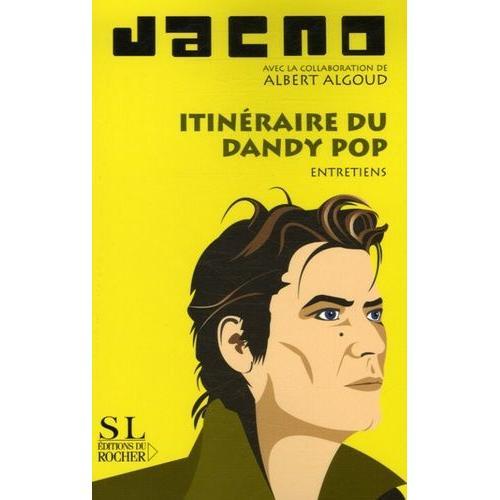 Itinéraire Du Dandy Pop - Entretiens on Productcaster.