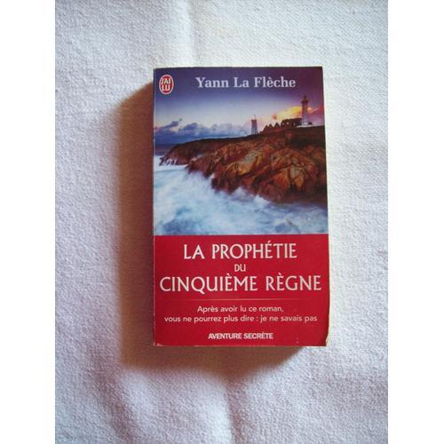 N°9026 - La Prophétie Du Cinquième Règne De Yann La Flèche - Editio... on Productcaster.