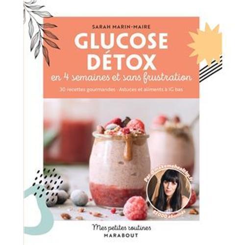 Glutose Détox - En 4 Semaines Et Sans Frustration on Productcaster.