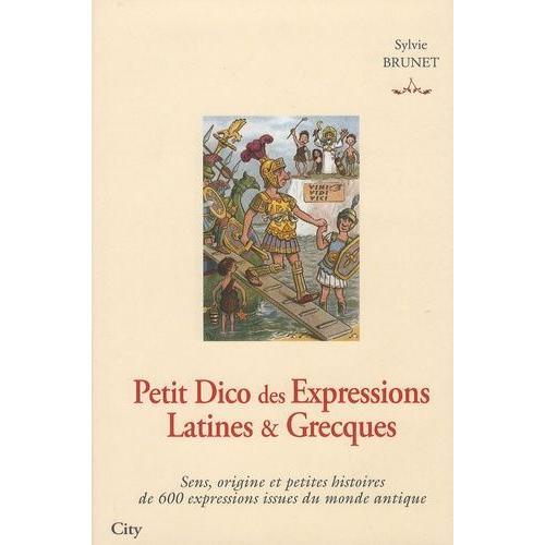 Petit Dico Des Expressions Latines Et Grecques on Productcaster.