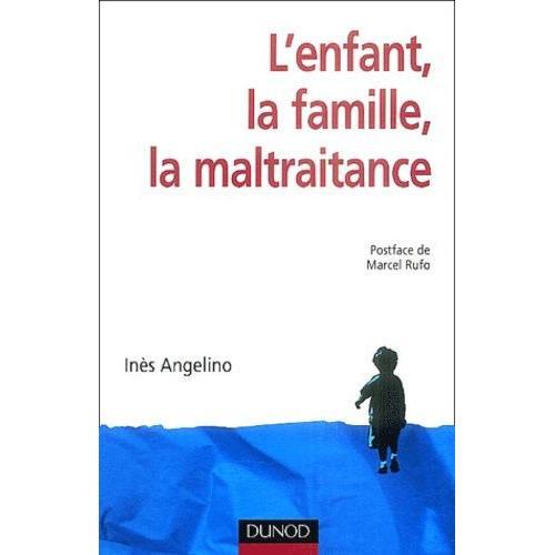 L'enfant, La Famille, La Maltraitance on Productcaster.