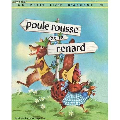 Poule Rousse Et Le Renard - Collection Un Petit Livre D Argent N°301. on Productcaster.