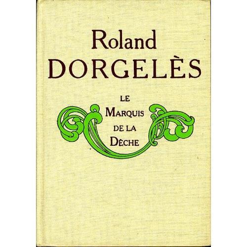 "Le Marquis De La Dèche", Roland Dorgelès, 1971 on Productcaster.