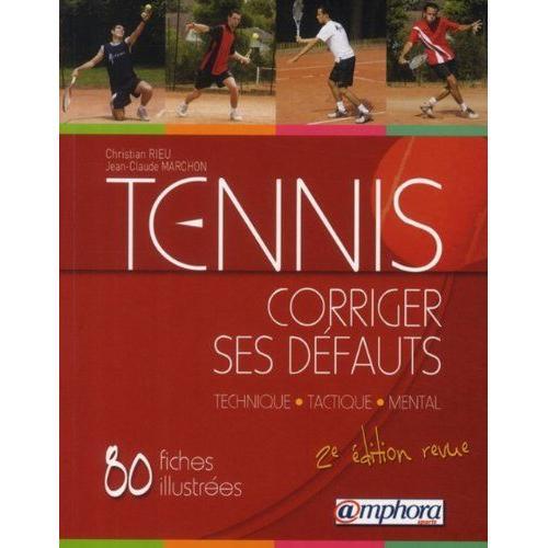 Tennis - Corriger Ses Défauts 2ème Édition Revue - Marchon Jean-Cla... on Productcaster.