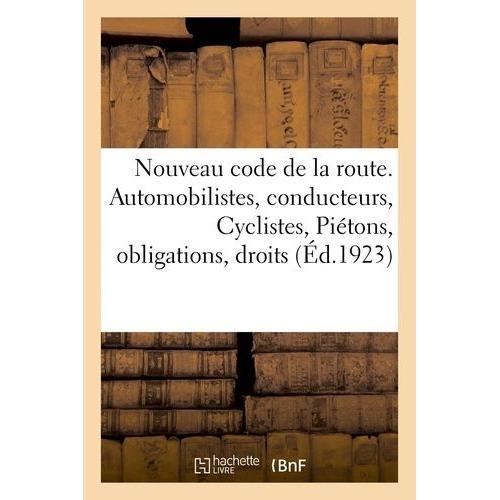 Nouveau Code De La Route - Automobilistes, Conducteurs, Cyclistes, ... on Productcaster.