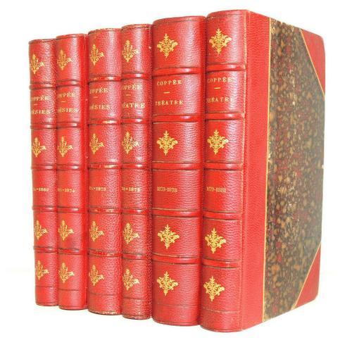 ?Uvres De François Coppée (6 Vol.) Poésies & Théatre. 1864-1881 on Productcaster.