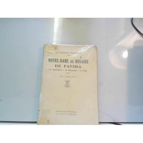 Notre Dame Du Rosaire De Fatima Les Apparitions Le Pelerinage Le Cu... on Productcaster.