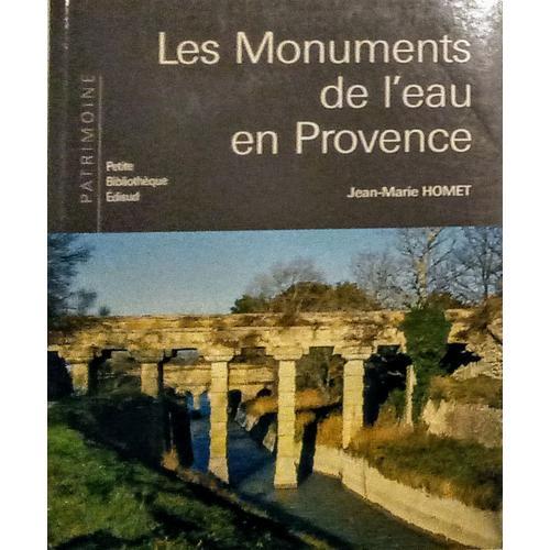 Les Monuments De L'eau En Provence, Jean-Marie Homet on Productcaster.